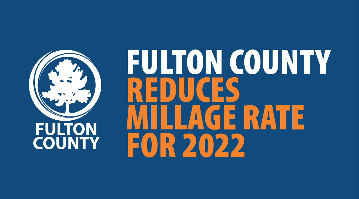 Fulton County Reduces Millage Rate for 2022